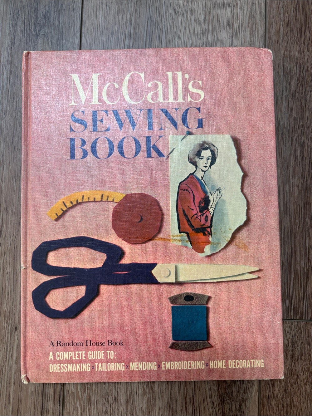 McCall’s Sewing Book - 4th Edition Dressmaking Tailoring Mending Embroidery VTG